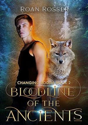 Bloodline of the Ancients by Roan Rosser