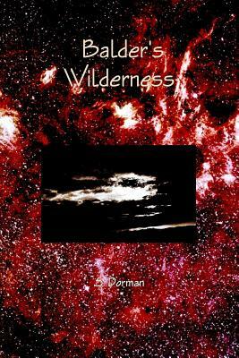 Balder's Wilderness by S. Dorman