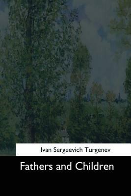 Fathers and Children by Ivan Turgenev