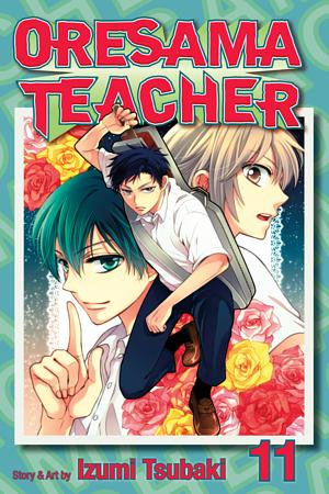 Oresama Teacher, Vol. 11 by Izumi Tsubaki