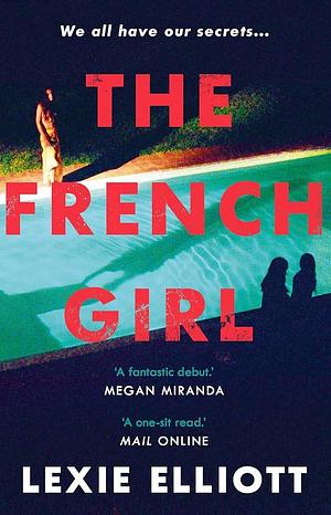 The French Girl by ELLIOTT LEXIE, ELLIOTT LEXIE