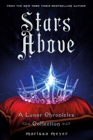 Stars Above by Marissa Meyer