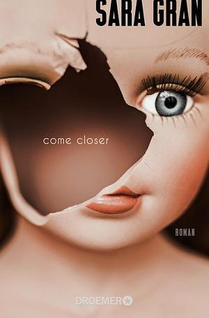 Come closer by Sara Gran