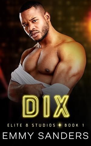 Dix by Emmy Sanders