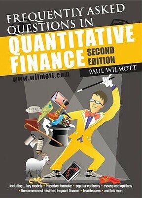 Frequently Asked Questions in Quantitative Finance by Paul Wilmott