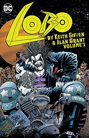 Lobo by Keith Giffen & Alan Grant Vol. 1 by Keith Giffen, Alan Grant
