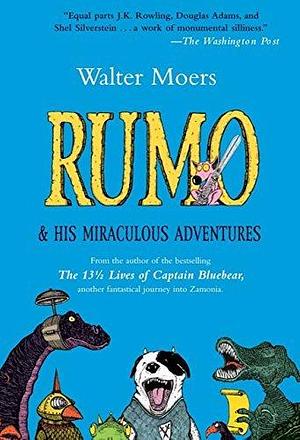 Rumo & His Miraculous Adventures by Walter Moers