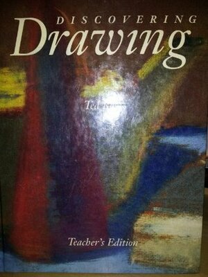 Discovering Drawing by Ted Rose