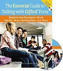 The Essential Guide to Talking with Gifted Teens: Ready-to-use Discussions about Identity, Stress, Relationships, and More by Jean Sunde Peterson