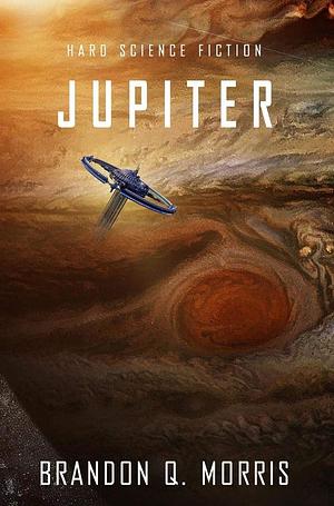 Jupiter by Brandon Q. Morris