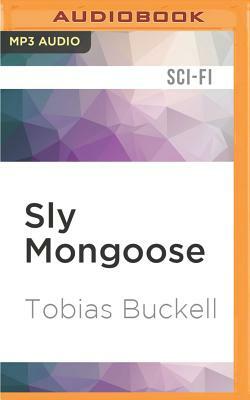 Sly Mongoose by Tobias Buckell