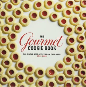 The Gourmet Cookie Book: The Single Best Recipe from Each Year 1941-2009 by Gourmet Magazine