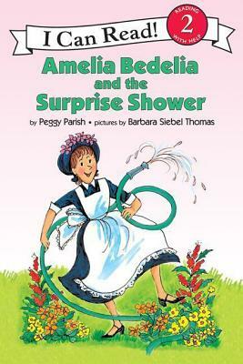 Amelia Bedelia and the Surprise Shower by Peggy Parish