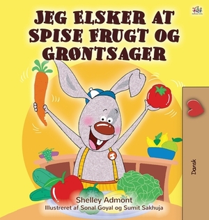 I Love to Eat Fruits and Vegetables (Danish edition) by Kidkiddos Books, Shelley Admont