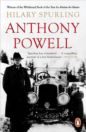 Anthony Powell by Hilary Spurling, Hilary Spurling