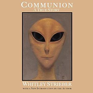 Communion by Whitley Strieber