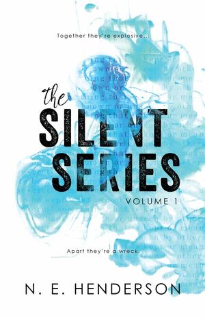 The Silent Series: Volume 1 by N.E. Henderson