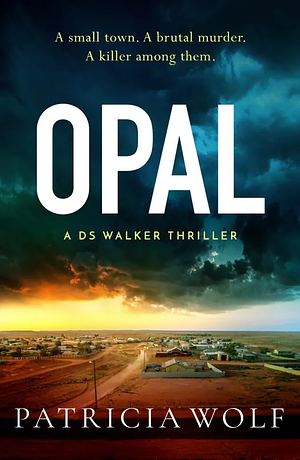 Opal by Patricia Wolf