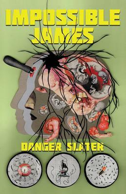 Impossible James by Danger Slater