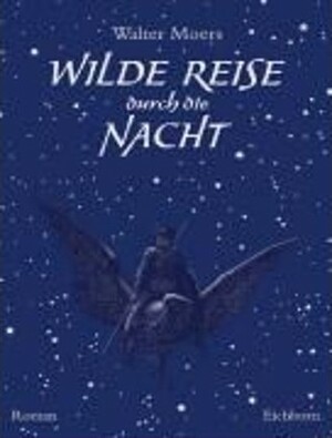 A Wild Ride Through The Night by Walter Moers