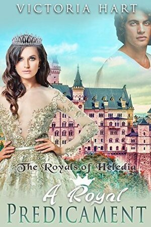 A Royal Predicament by Victoria Hart