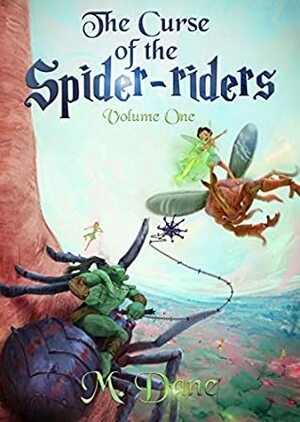 The Curse of the Spider-riders by Michael Dane