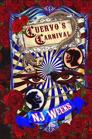 Cuervo's Carnival by N.J. Weeks