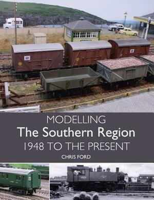 Modelling the Southern Region: 1948 to the Present by Chris Ford