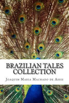Brazilian Tales Collection by Carmen Dolores, Jose Medeiros E. Albuquerque, Coelho Netto