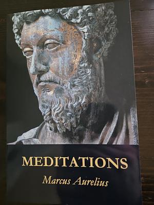 Meditations by Marcus Aurelius