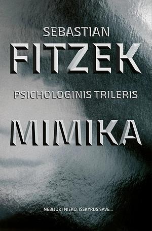 Mimika by Sebastian Fitzek