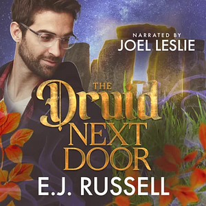The Druid Next Door by E.J. Russell