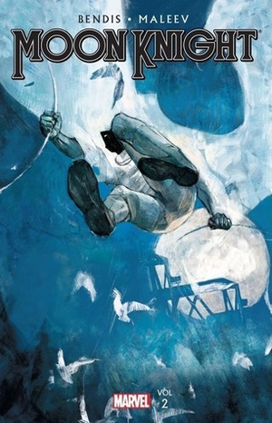 Moon Knight, by Brian Michael Bendis & Alex Maleev, Volume 2 by Brian Michael Bendis, Alex Maleev