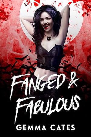 Fanged and Fabulous by Gemma Cates