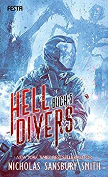 Hell Divers - Buch 5 by Nicholas Sansbury Smith