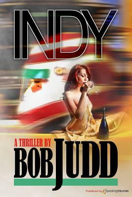 Indy by Bob Judd