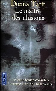 Le Maître des illusions by Donna Tartt