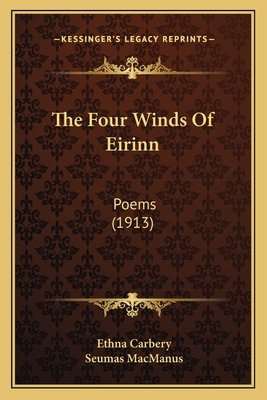 The Four Winds of Eirinn: Poems by Ethna Carbery