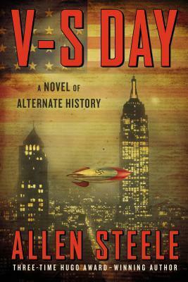 V-S Day by Allen M. Steele