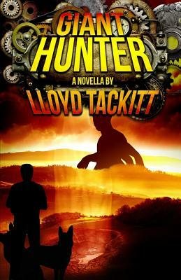 Giant Hunter by Lloyd Tackitt