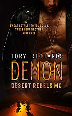 Demon (Desert Rebels MC Book 2) by Tory Richards