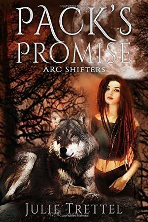 Pack's Promise (ARC Shifters #1 by Julie Trettel
