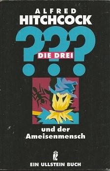 Die drei ??? und der Ameisenmensch (Die drei Fragezeichen, #31). by M.V. Carey