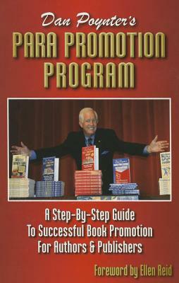 Para Promotion Program: A Step-By-Step to Successful Book Promotion for Authors & Publishers by Dan Poynter