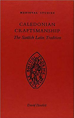 Caledonian Craftsmanship by David Howlett