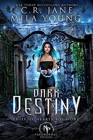 Dark Destiny by C.R. Jane, Mila Young