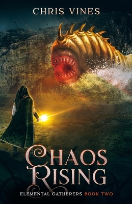 Chaos Rising by Chris Vines