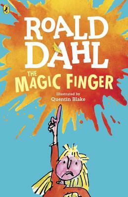 The Magic Finger by Roald Dahl