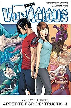 Voracious: Appetite for Destruction by Jason Muhr, Markisan Naso