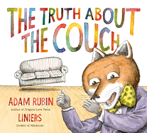 The Truth About the Couch by Adam Rubin